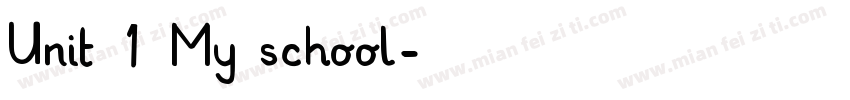 Unit 1 My school字体转换